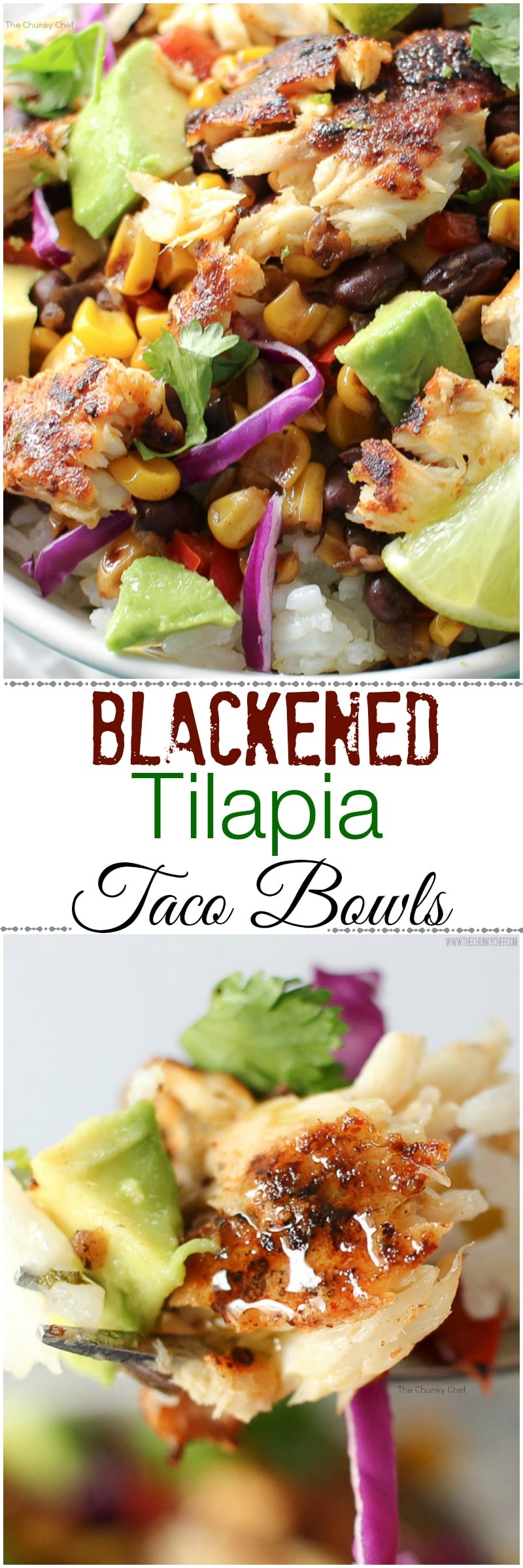 Blackened Tilapia Taco Bowls The Chunky Chef