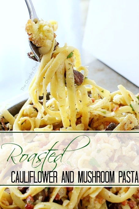 Switch up your pasta routine with this easy vegetarian roasted cauliflower and mushroom pasta... hearty and satisfying!