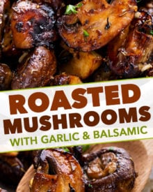 Roasted mushrooms, tossed in a drool-worthy combination of garlic, balsamic vinegar, dried herbs and olive oil, and roasted until perfectly tender yet caramelized.  Side dish ready in 30 minutes! #sidedish #side #mushroom #mushrooms #roasted #sheetpan #oven #garlic #balsamic