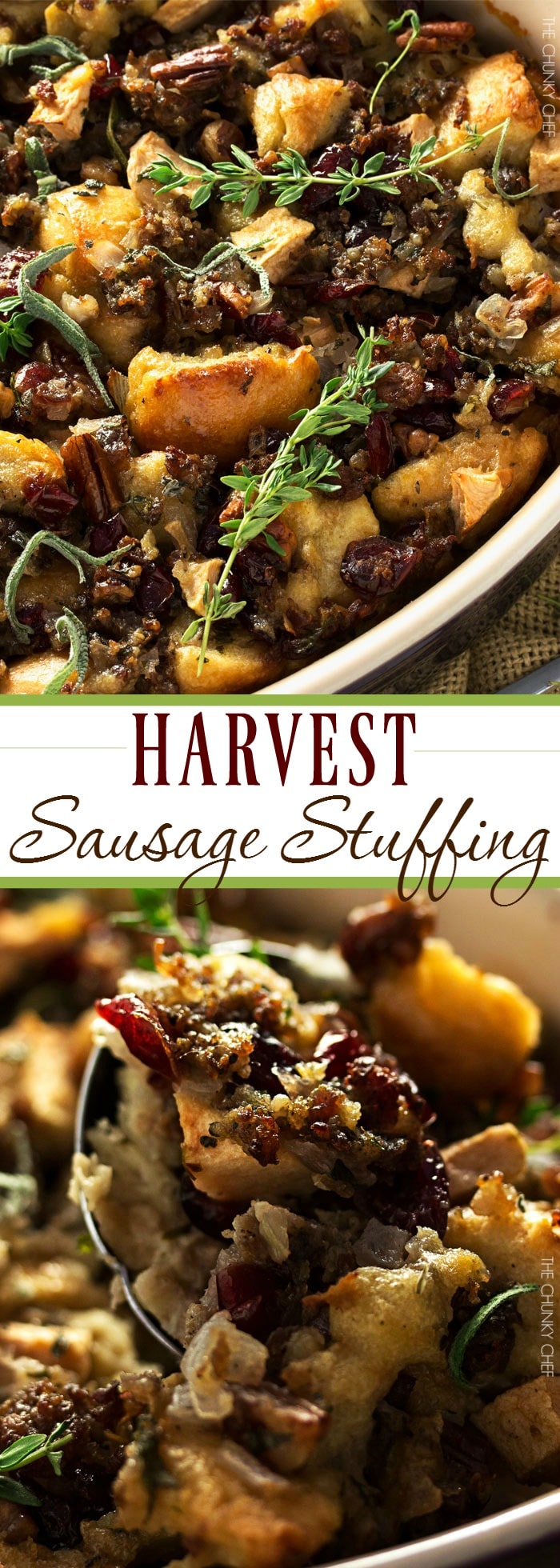 Harvest Sausage Stuffing | Crusty bread, savory sage sausage, and harvest fruits are tossed in a white wine, butter, and herb sauce and then baked until perfect! | http://thechunkychef.com