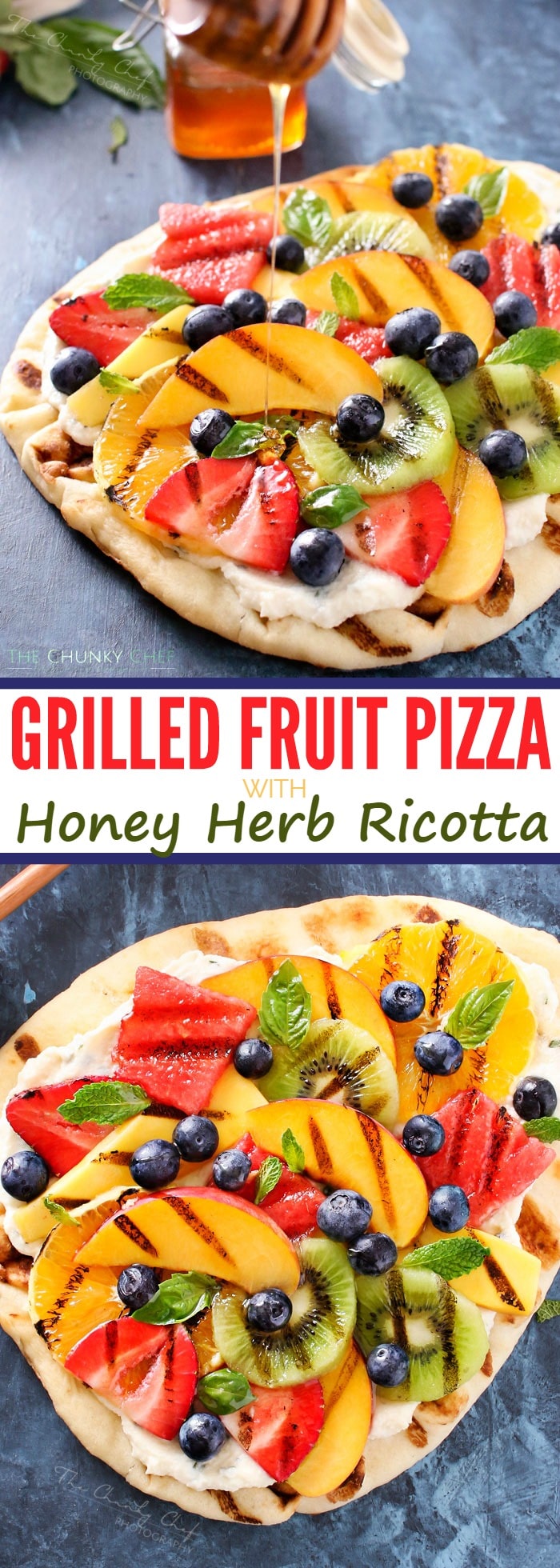 Grilled Fruit Pizza | Flatbread slathered with a glorious honey herb whipped ricotta, topped with delicious grilled fruit, drizzled with honey and sprinkled with fresh herbs! | http://thechunkychef.com