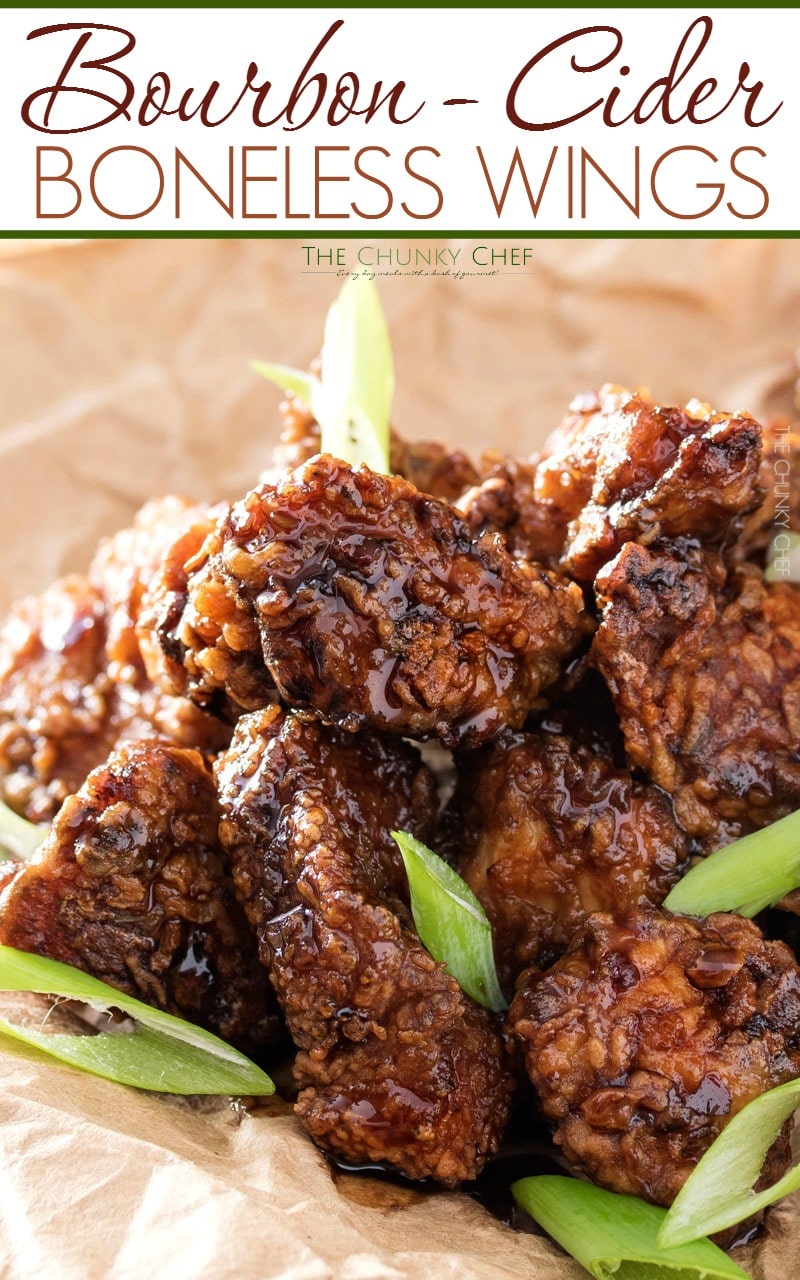 Bourbon Cider Boneless Wings | The ultimate boneless wings, marinated in buttermilk, fried until crispy, and tossed in a mouthwatering spicy bourbon apple cider sauce! | http://thechunkychef.com