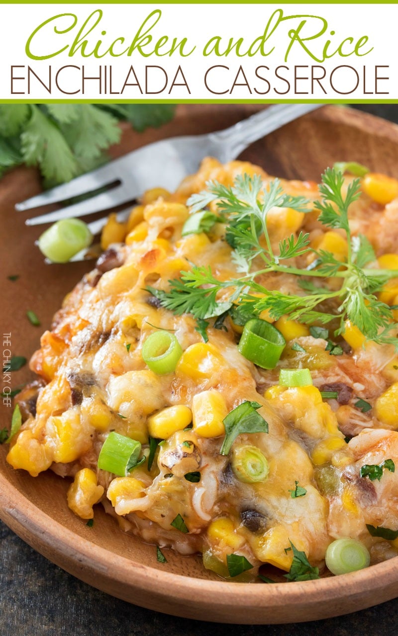 Chicken and Rice Enchilada Casserole | This hearty enchilada casserole uses leftover chicken for a great 35 minute weeknight meal! | http://thechunkychef.com