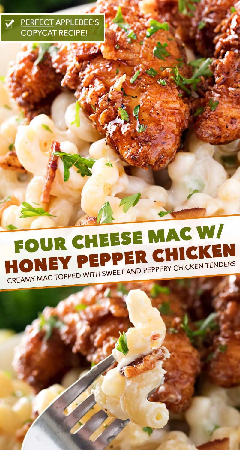 This is the PERFECT Applebee's copycat recipe! Creamy 4 cheese mac and cheese is topped with a sweet and sticky honey pepper chicken. #copycat #applebee's #honeypepper #chicken #fourcheese #macandcheese #dinner #recipe
