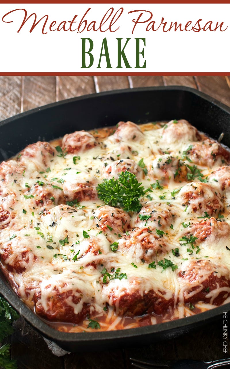 Meatball Parmesan Bake | Melt in your mouth homemade meatballs coated in marinara sauce, topped with Italian cheeses and baked to bubbly perfection! | http://thechunkychef.com