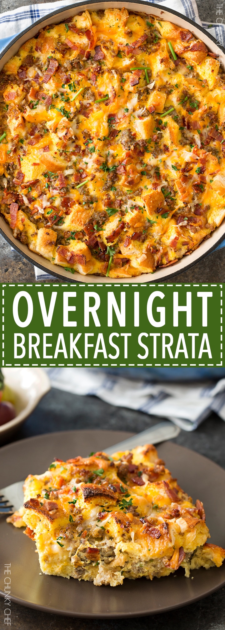 Easy Overnight Breakfast Strata - The Chunky Chef