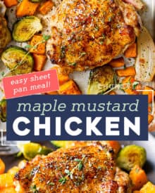 Chicken thighs are coated in a mouthwatering maple mustard sauce and roasted alongside classic Fall vegetables. Made on one sheet pan for an incredibly quick, easy meal with hardly any cleanup needed! #chicken #sheetpan #maple #mustard