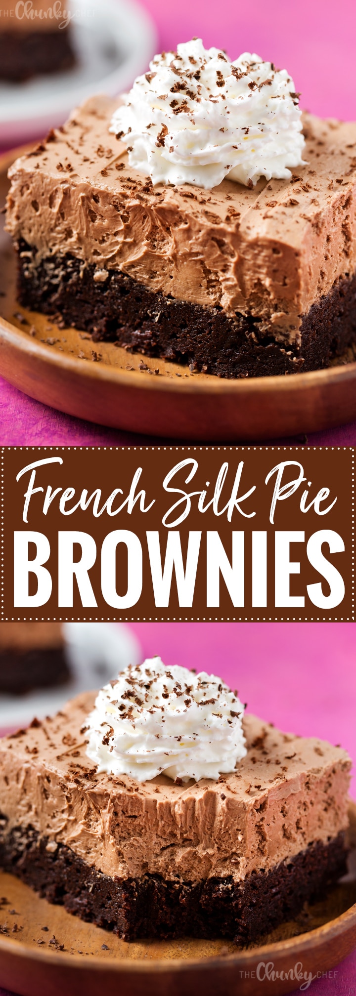 French Silk Pie Brownies | Fudgy brownies topped with a rich French silk pie filling, whipped cream and shaved chocolate... chocolate lovers, this dessert is for you! | http://thechunkychef.com