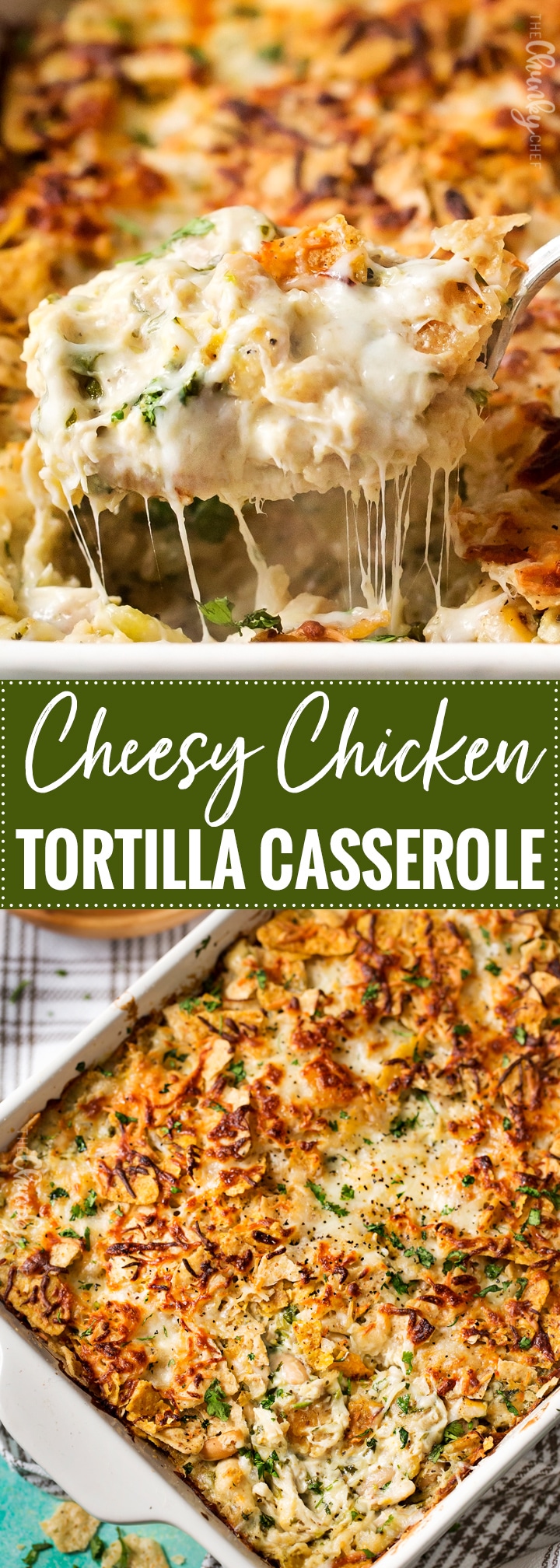 Cheesy Chicken Tortilla Casserole The Chunky Chef Cheesy Chicken Tortilla Casserole The Chunky Chef