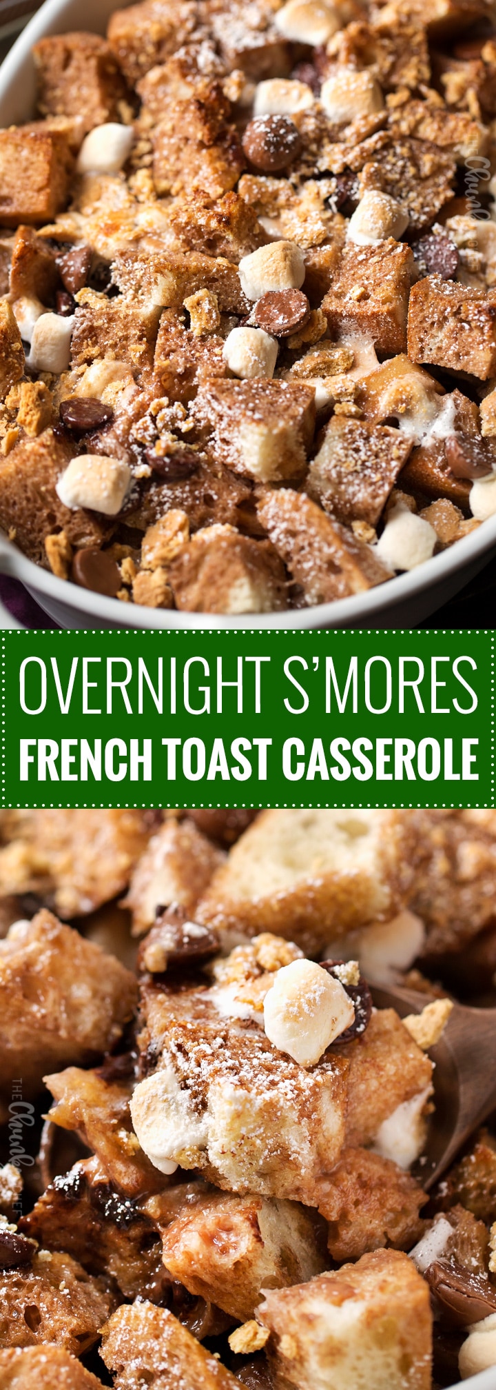 Overnight S'mores French Toast Casserole | Perfect for a holiday breakfast or brunch, sourdough bread is mixed with chocolate chips, marshmallows and graham crackers, then baked up into pure French toast perfection! | https://thechunkychef.com | #frenchtoast #breakfast #brunch #casserole