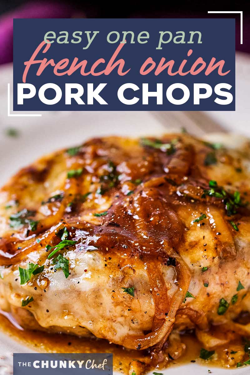French Onion Pork Chops (easy one pan meal!) - The Chunky Chef