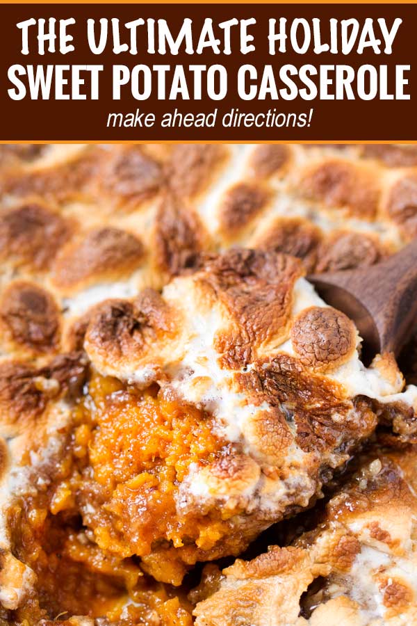 Classic Sweet Potato Casserole, perfectly seasoned with Fall spices and topped with a pecan crumble and gooey marshmallows.  Perfect as a traditional or make-ahead side dish for Thanksgiving! #Thanksgivingrecipe #sweetpotato #casserole #sidedish