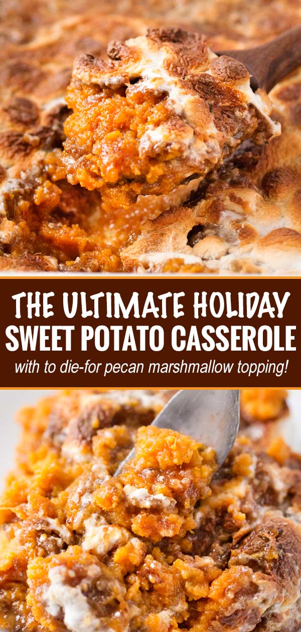 Classic Sweet Potato Casserole, perfectly seasoned with Fall spices and topped with a pecan crumble and gooey marshmallows.  Perfect as a traditional or make-ahead side dish for Thanksgiving! #Thanksgivingrecipe #sweetpotato #casserole #sidedish