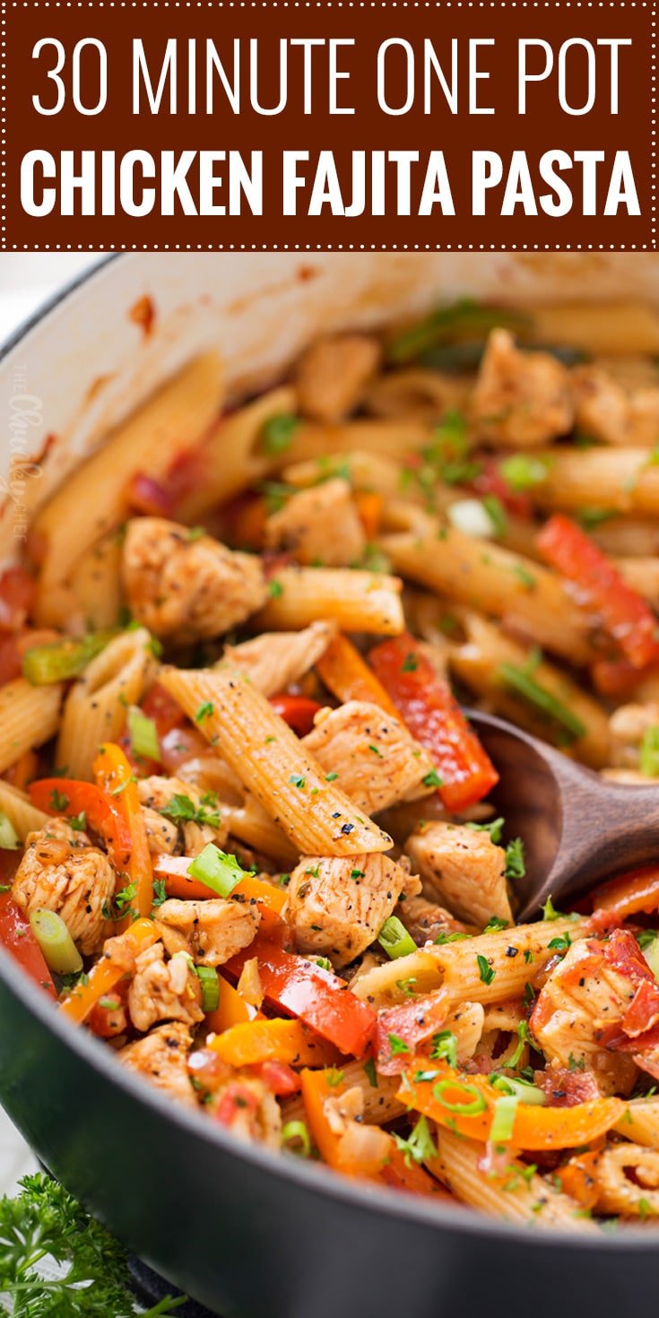 One Pot Chicken Fajita Pasta - The Chunky Chef