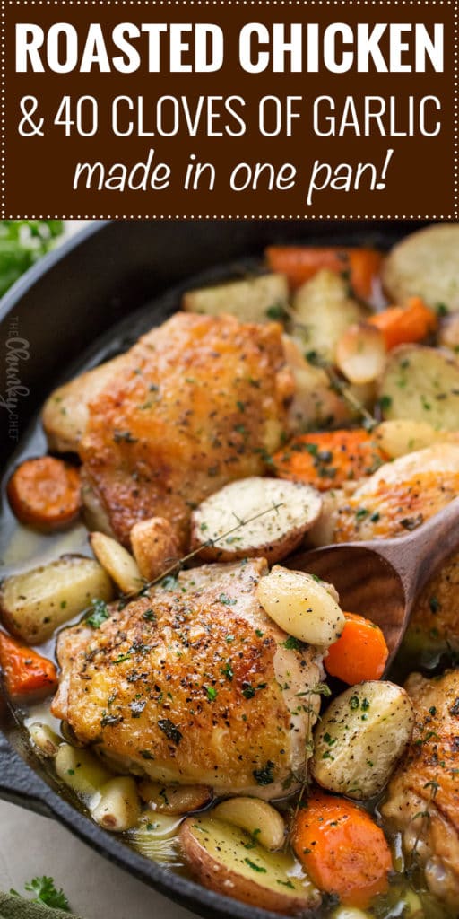 One Pan Roasted Chicken and 40 Cloves of Garlic The Chunky Chef