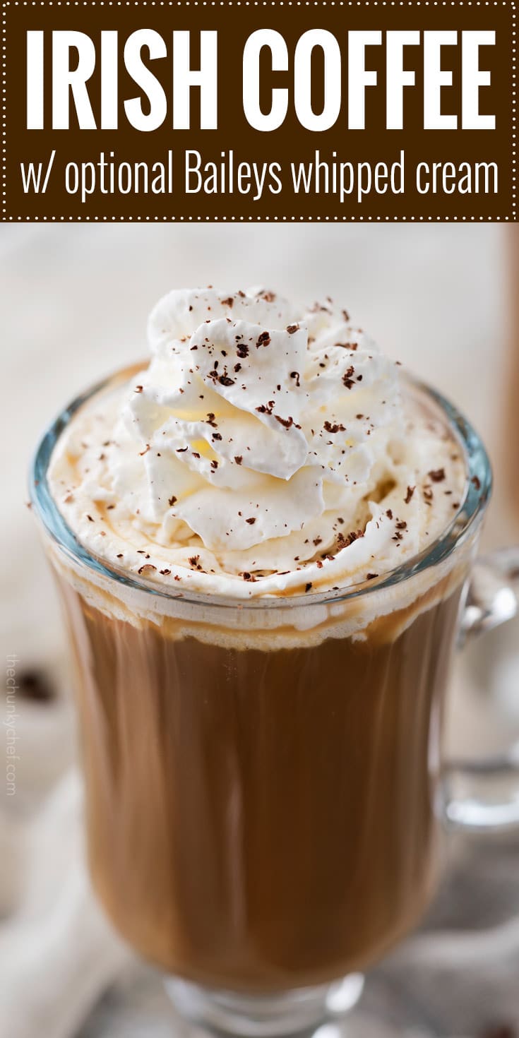 Easy Irish Coffee with Baileys Whipped Cream - The Chunky Chef