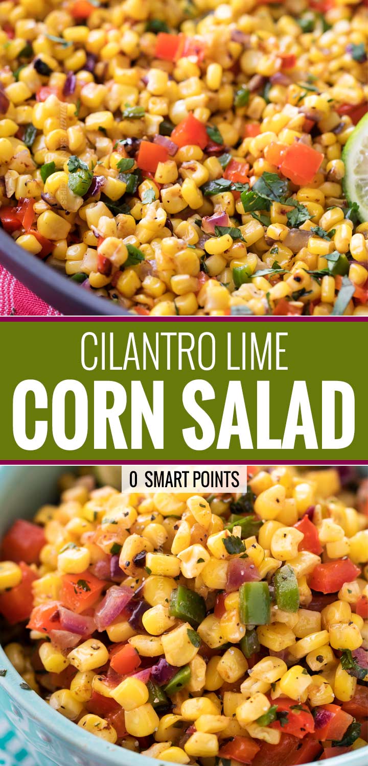 This Southwest cilantro lime corn salad is bold, healthy, and incredibly versatile!  At zero smart points per serving, feel free to pile it on tacos for an amazing meal! | #cornsalad #mexican #southwest #cilantro #lime #tacotuesday