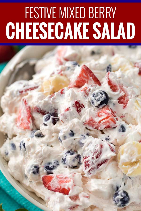 This simple 5 ingredient cheesecake salad is loaded with fresh berries, bananas, and a creamy no bake cheesecake filling! #cheesecakesalad #redwhiteandblue #4thofjuly #summerfood #fruitsalad #nobakedessert #dessertrecipe