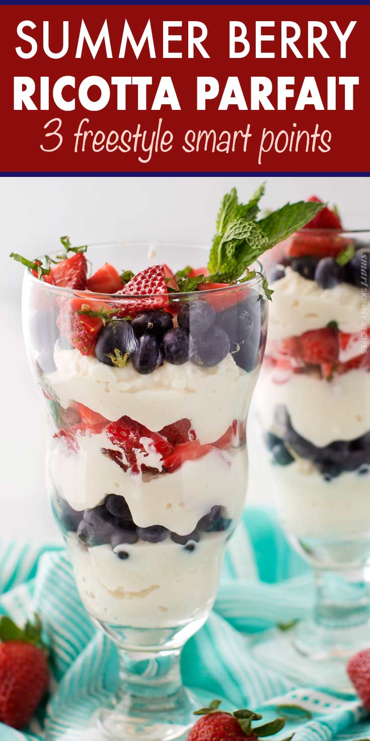 Perfect for Memorial or Independence Day, these berry ricotta parfaits are easy to make, and lightened up so you don't feel guilty about having dessert! | #healthydessert #parfait #berry #weightwatchers #smartpoints