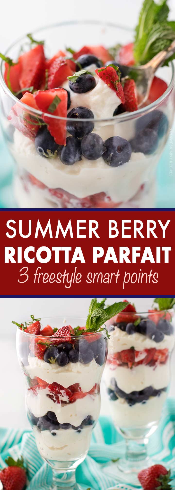 Perfect for Memorial or Independence Day, these berry ricotta parfaits are easy to make, and lightened up so you don't feel guilty about having dessert! | #healthydessert #parfait #berry #weightwatchers #smartpoints