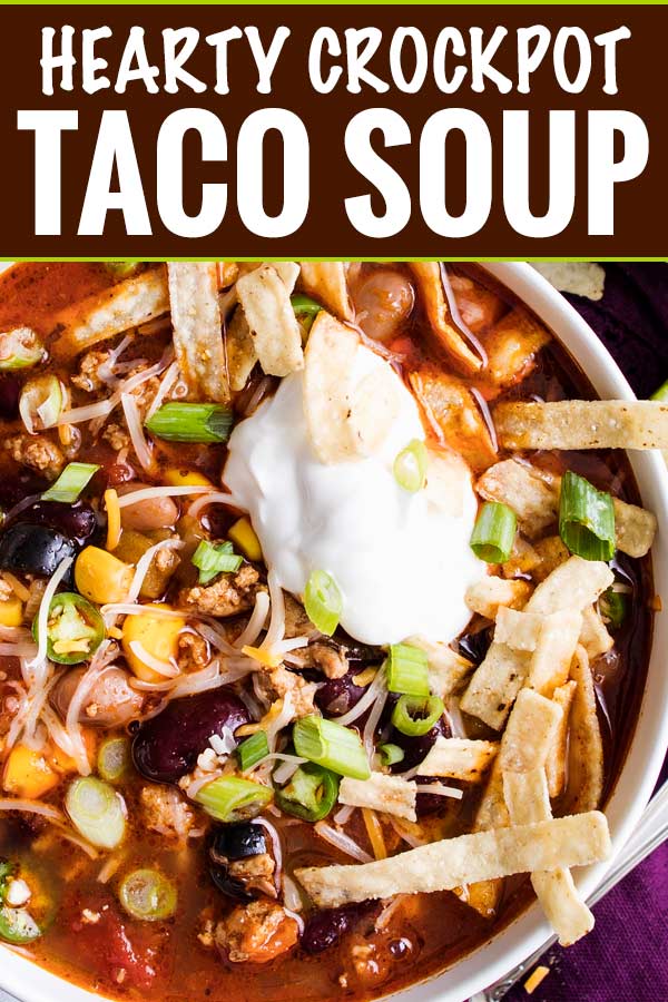 Packed with flavor, this Crockpot Taco Soup tastes just like your favorite taco, in comforting soup form!  Perfect for a hectic weeknight dinner, there are slow cooker, stovetop and instant pot directions! #taco #soup #crockpot #slowcooker #weeknight #easyrecipe #comfortfood