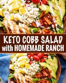 This classic Cobb salad is made with seared chicken breasts, crunchy bacon, sweet tomatoes, creamy hard-boiled eggs, buttery avocado and drizzled with a fantastic and low-carb homemade ranch dressing!  Perfect for Keto and low-carb living! #salad #cobb #lowcarb #keto #healthyrecipe #saladrecipe #ranchdressing #homemade #easyrecipe