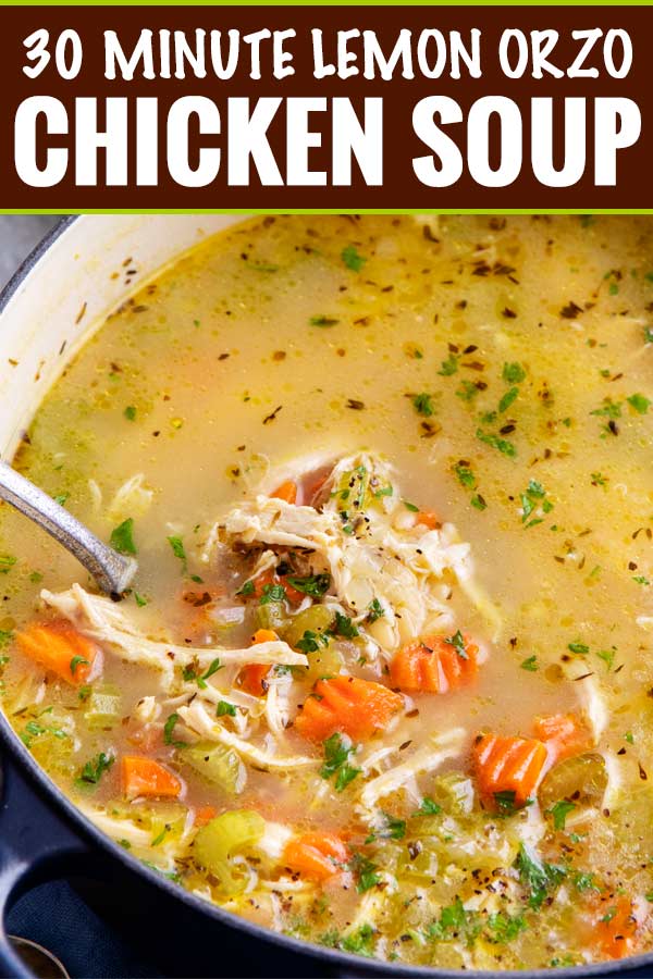 Fresh and light, this Lemon Chicken Orzo Soup is made in about 30 minutes, which makes it a perfect weeknight dinner recipe! #soup #dinnerrecipe #orzo #lemonchicken #chickensoup #stovetop #souprecipe #easyrecipe #weeknight #30minutemeal