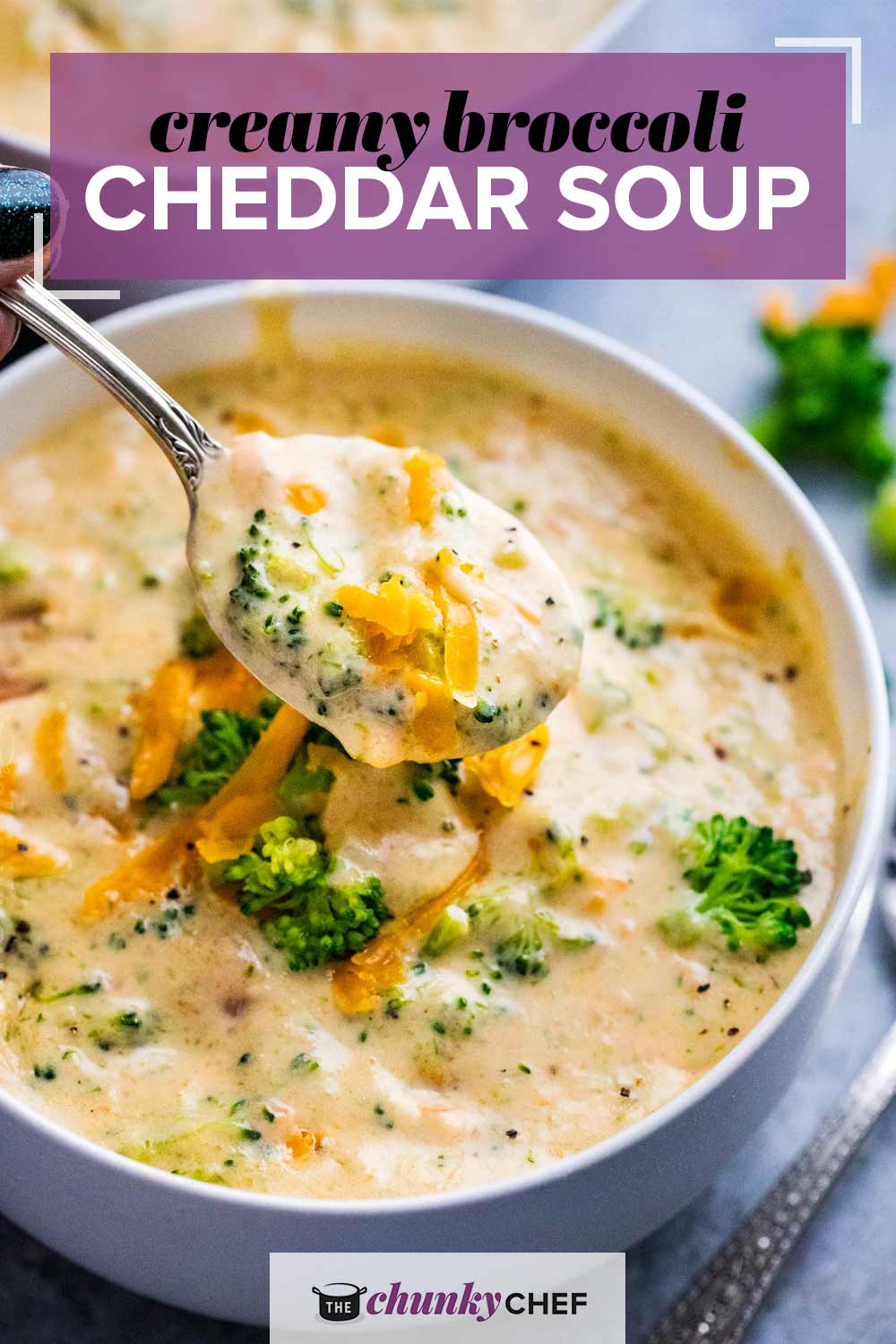 Creamy Broccoli Cheddar Soup The Chunky Chef