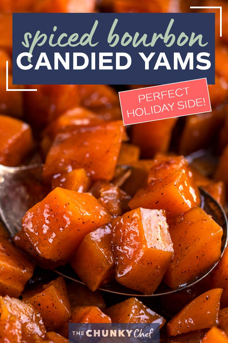 Candied Yams with Bourbon (perfect holiday side!) The Chunky Chef