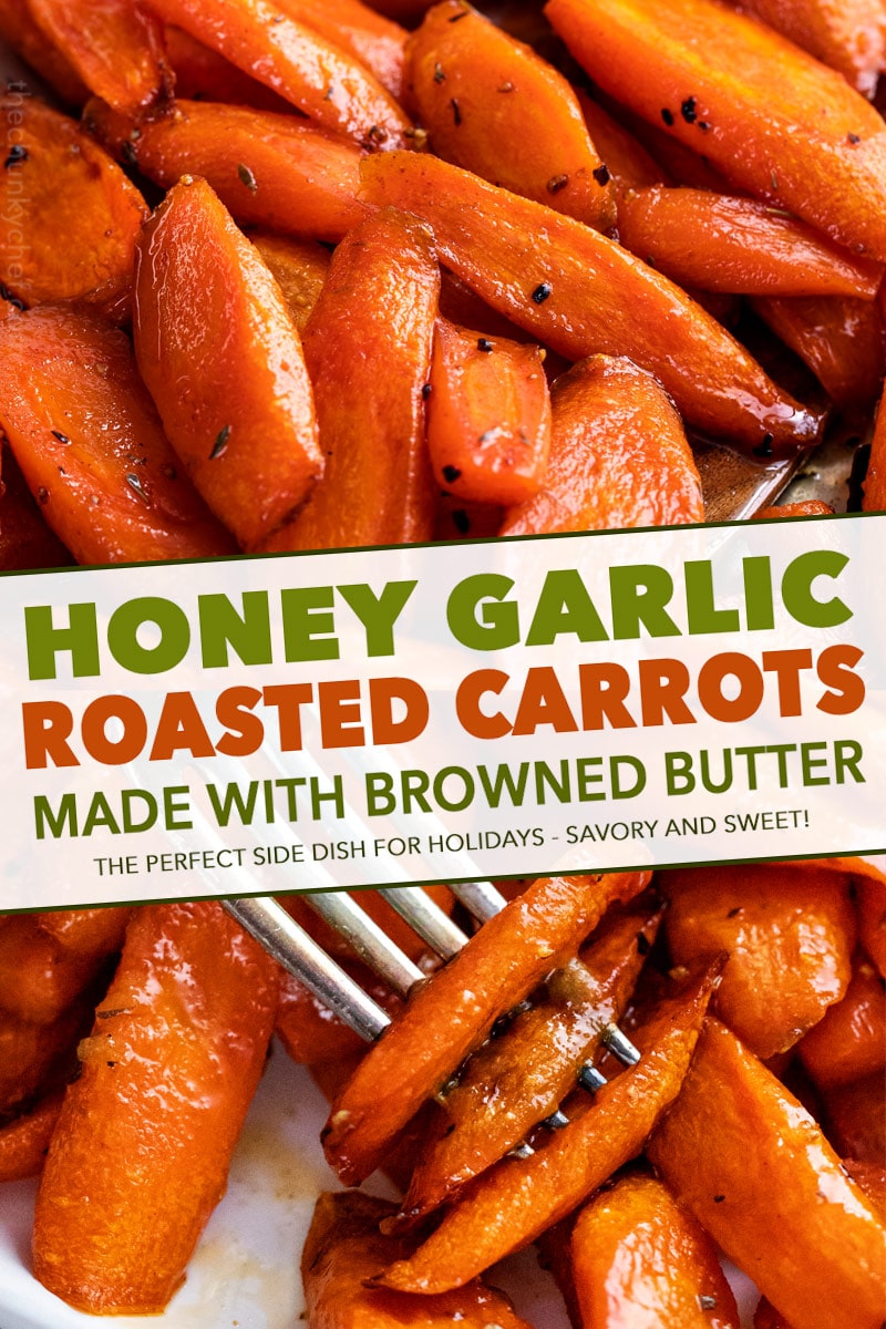 Honey Butter Roasted Carrots (holiday side dish!) The Chunky Chef