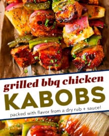 These ultimate chicken kabobs (with bacon!) are PACKED with flavor, from both a spice rub and the bbq sauce.  Plus, tips for how to skewer bacon, and how to cook these kabobs when grilling isn't an option.