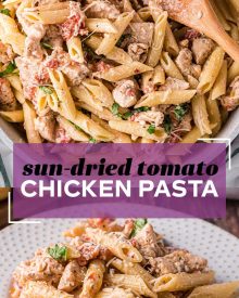 This quick and easy Sun Dried Tomato Chicken Pasta has amazing flavor, comes together quickly, and has a sauce that just melts in your mouth!  A dinner recipe the whole family will love! #pasta #chicken #sundriedtomato #tomato #Italian #dinner #easyrecipe