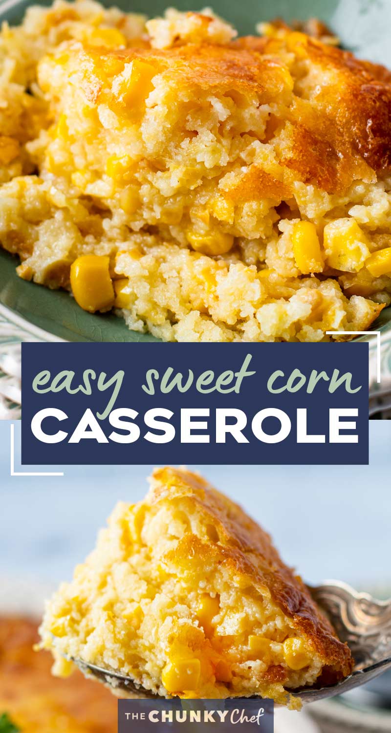 Easy Corn Casserole (easy holiday side dish) The Chunky Chef