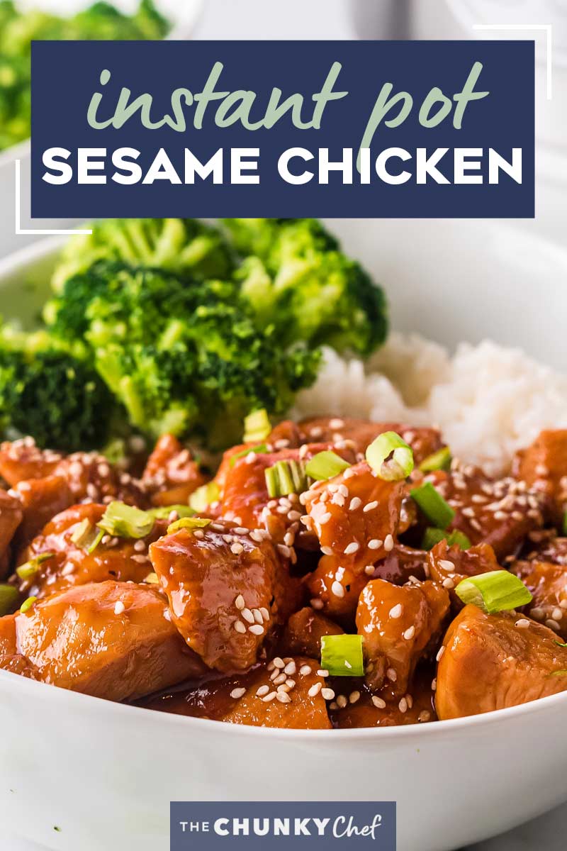 Instant Pot Sesame Chicken (30 minute recipe) The Chunky Chef
