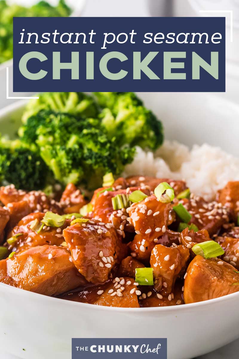 Instant Pot Sesame Chicken (30 minute recipe) The Chunky Chef