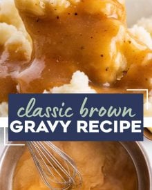 No need for a packet, you can make mouthwatering brown gravy in about 15 minutes, and with NO pan drippings! So perfect for mashed potatoes, roasted meats, meatloaf, fried chicken and more! #gravy #browngravy #holiday #thanksgiving #mashedpotatoes #easyrecipe #fromscratch