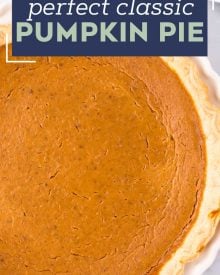 My Classic Pumpkin Pie is velvety smooth and creamy, perfectly spiced, and so easy to make!  The perfect dessert for the holidays, and the only pumpkin pie recipe you'll need. #pumpkin #pumpkinpie #pie #dessert #baking #fromscratch #libby #thanksgiving #holidays