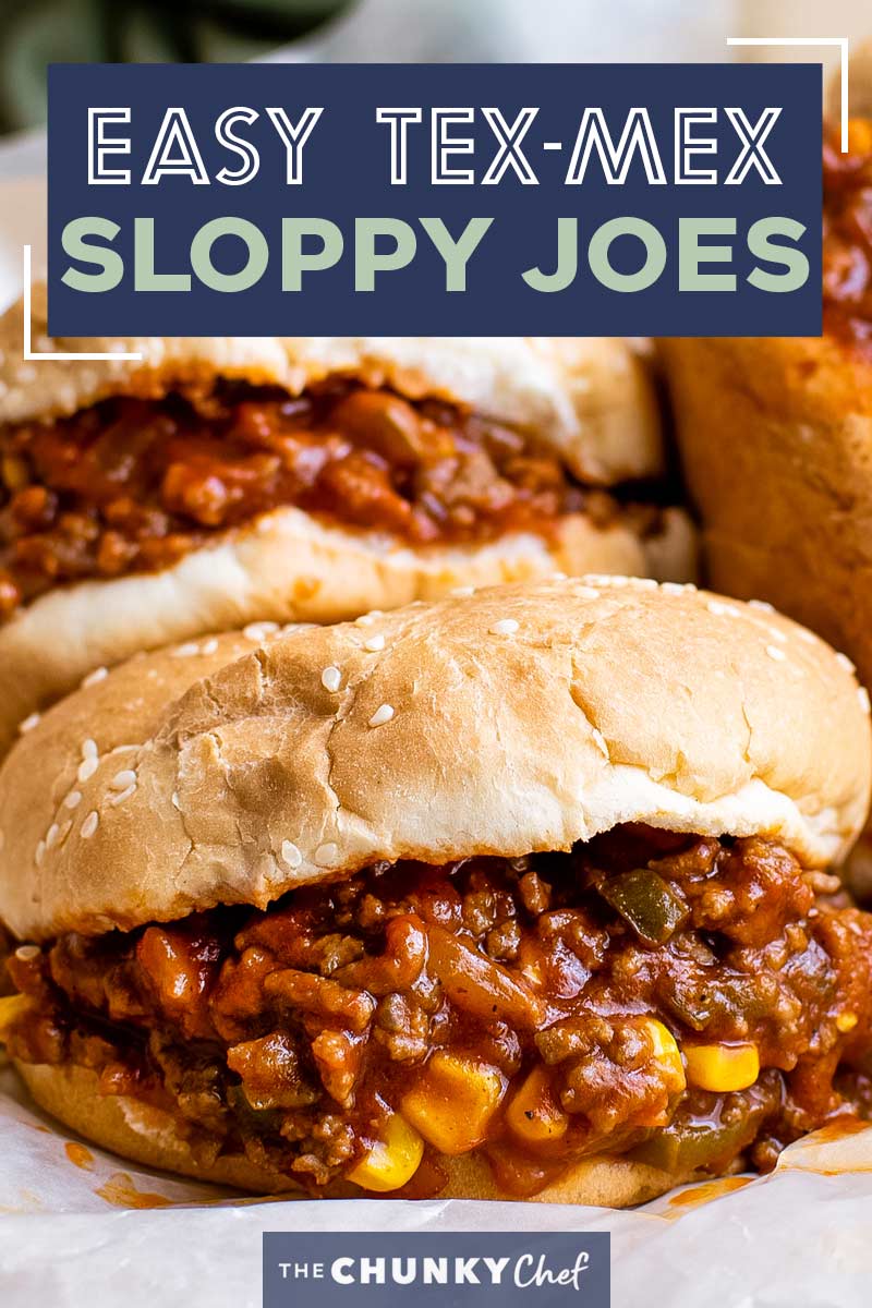 TexMex Sloppy Joes The Chunky Chef