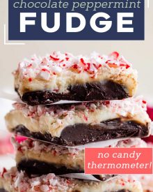 This Peppermint Fudge Recipe is a simple and easy fudge that doesn't need a candy thermometer, just sweetened condensed milk. Perfect for the holidays or as a gift, this no-bake dessert is always a crowd pleaser! #fudge #nobake #chocolate #peppermint #mint #holiday #baking #christmas #winter #fudgerecipe #easyrecipe