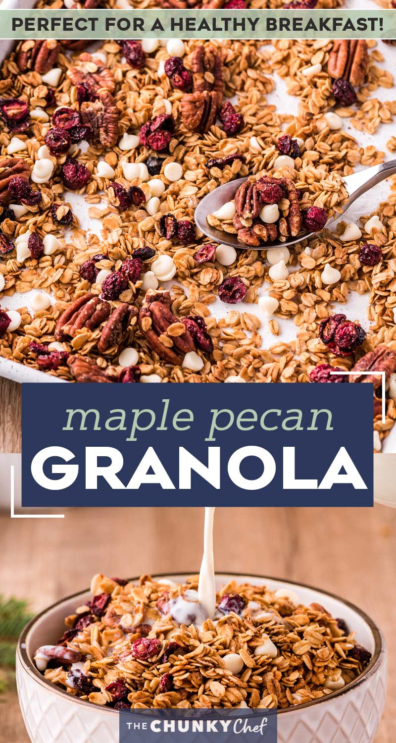 Maple Pecan Granola (easy homemade recipe) The Chunky Chef