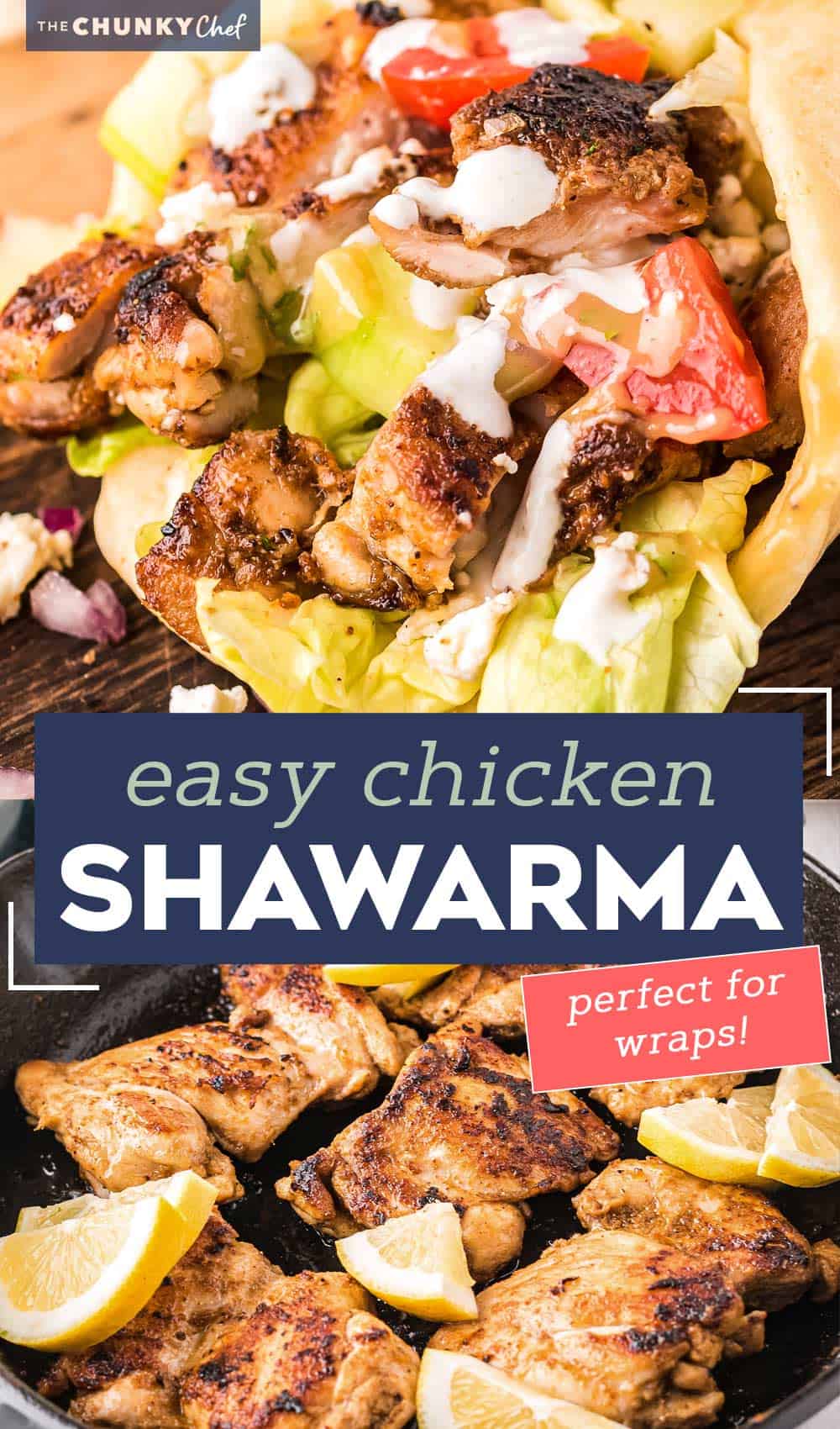 Easy Chicken Shawarma - The Chunky Chef