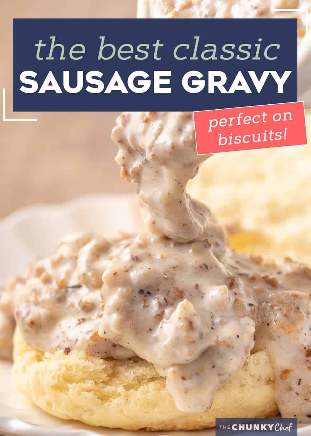 Sausage Gravy (perfect for biscuits and gravy) - The Chunky Chef