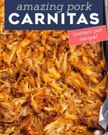 This recipe for Instant Pot Carnitas has perfectly seasoned and ultra tender pork with plenty of crispy bits for texture. So easy to make, and perfect for taco night, meal-prep, nachos and more! #carnitas #mexican #pork #pulledpork