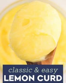 This recipe for an easy, yet Classic Lemon Curd is perfectly tart, smooth and oh so creamy. It's perfect for spreading on toast, using as a filling, or just eating by the spoonful! #lemon #curd #dessert #baking