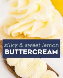 This simple lemon buttercream frosting recipe is silky and light, and bursting with fresh lemon flavors! Perfect for piping onto cupcakes, or spreading onto cakes, cookies, bars, and more! #buttercream #frosting #lemon #icing #dessert #baking