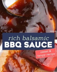 This easy Balsamic BBQ Sauce uses a handful of ingredients, and has a beautifully tangy/sweet/savory flavor combination! Perfect for slathering on grilled meats, vegetables, burgers, or as a dipping sauce! #bbqsauce #barbecue #balsamic