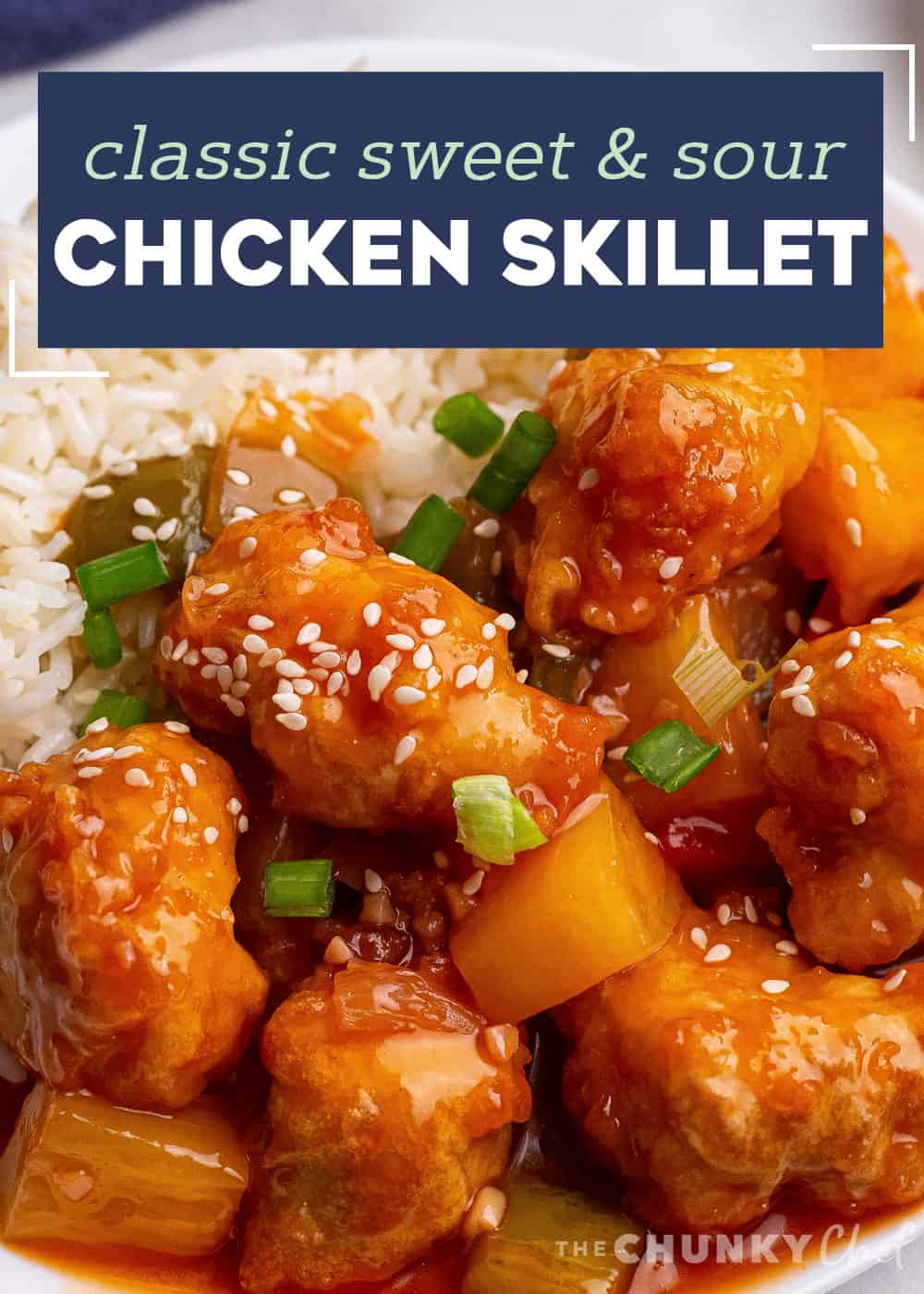 Sweet and Sour Chicken Skillet - The Chunky Chef