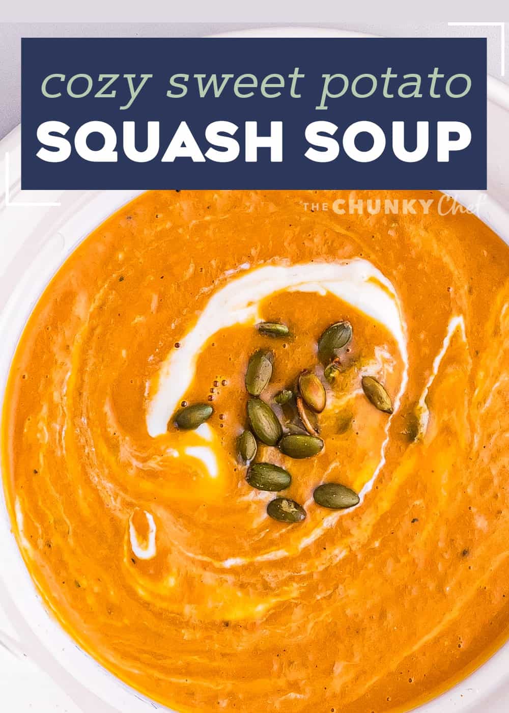 Roasted Butternut Squash and Sweet Potato Soup - The Chunky Chef