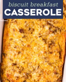 This Cheesy Biscuit Breakfast Casserole is the ultimate easy breakfast recipe! Deliciously savory with hints of sweetness, this casserole is easy to prep ahead and even freeze. #breakfast #casserole #biscuit #sausage #egg #cheese