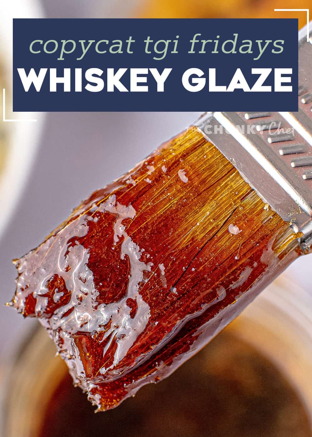 Copycat Whiskey Glaze (TGI Friday's Jack Daniels Sauce) The Chunky Chef